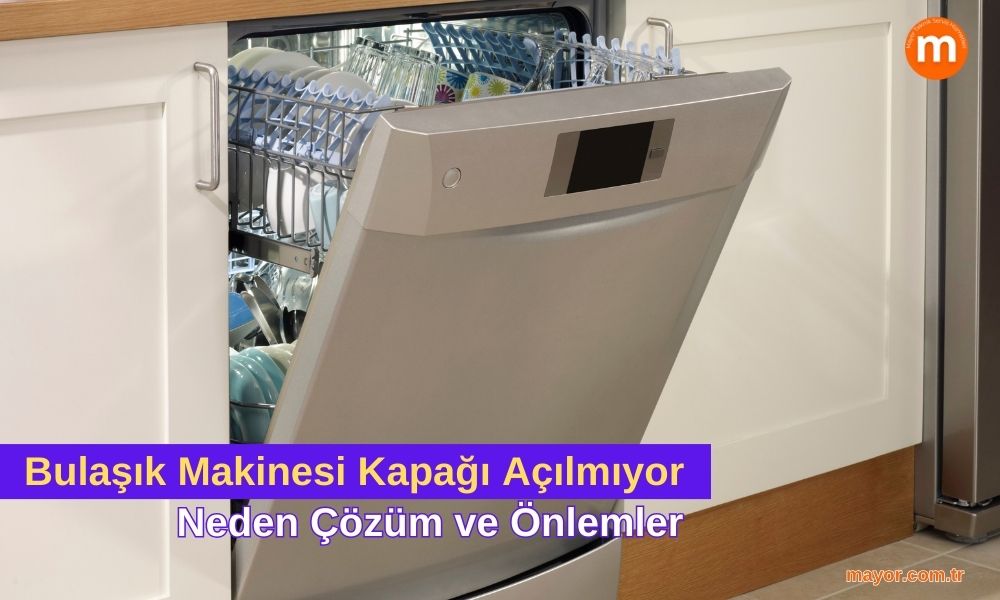 Kuppersbusch Bulaşık Makinesi Kapağı Açılmıyor